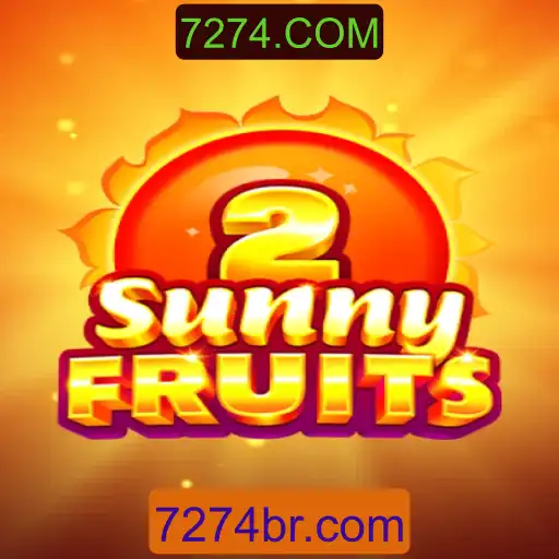 SunnyFruits2: Aventura Frutífera e Sua Conexão com 7274.COM